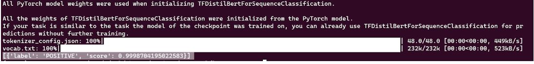 Terminal output of the transformers sentiment-analysis test pipeline printing label POSITIVE with a score of 0.999